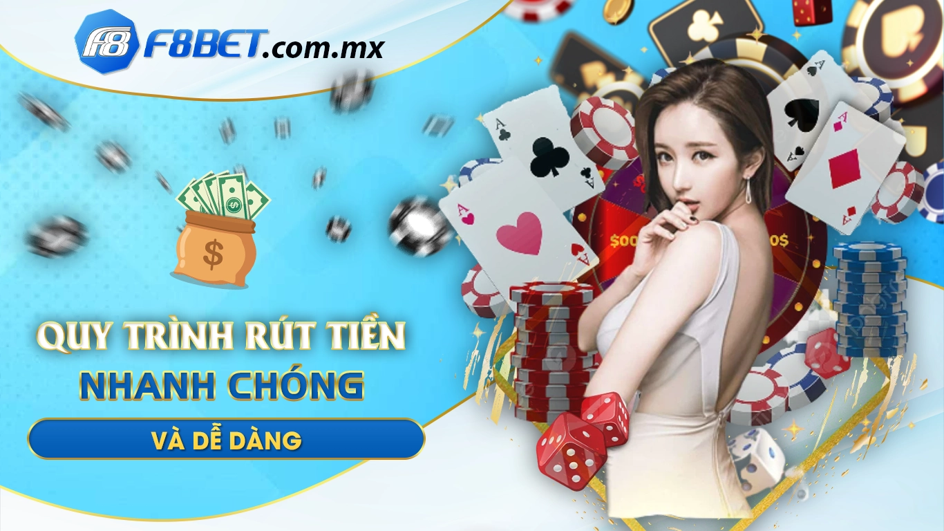 Quy trình rút tiền nhanh chóng và dễ dàng